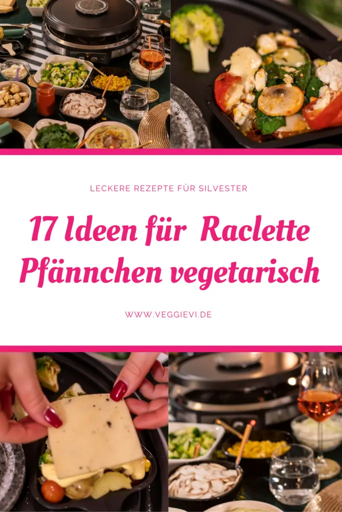 Raclette Ideen vegetarisch